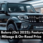 Mahindra Bolero (Oct 2025): Features, Safety, Mileage & On-Road Price