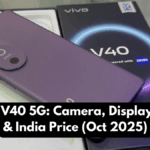 The Vivo V40 5G: Camera, Display, Battery & India Price (Oct 2025)