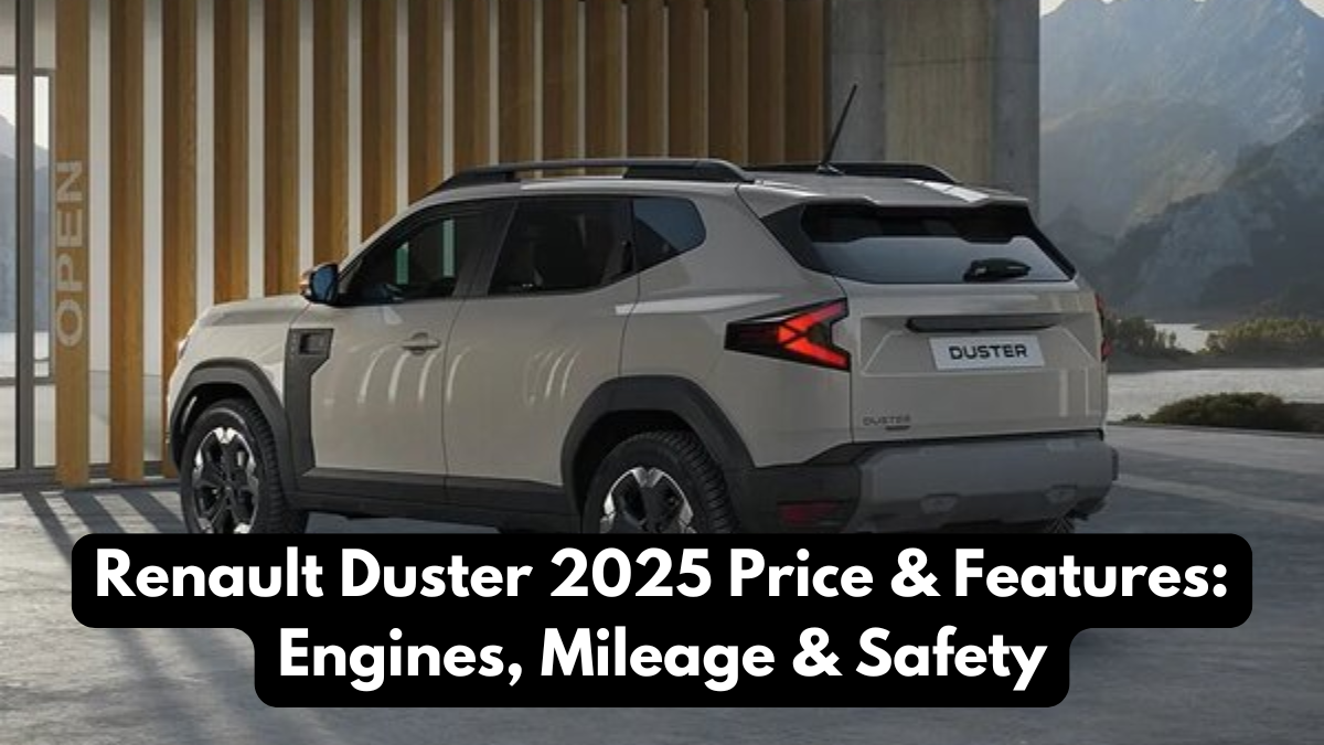 Renault Duster 2025 Price & Features: Engines, Mileage & Safety
