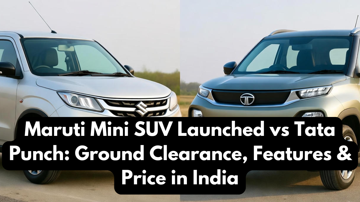 Maruti Mini SUV Launched vs Tata Punch: Ground Clearance, Features & Price in India
