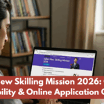 India’s New Skilling Mission 2026: Courses, Eligibility & Online Application Guide