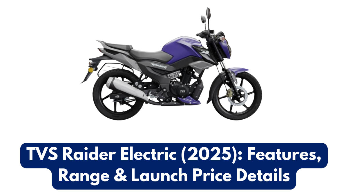 TVS Raider Electric (2025): Features, Range & Launch Price Details