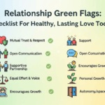 Relationship Green Flags: Checklist For Healthy, Lasting Love Today