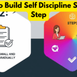 How to Build Self Discipline Step by Step