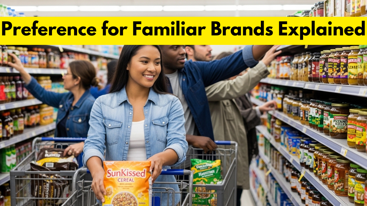 Preference for Familiar Brands Explained