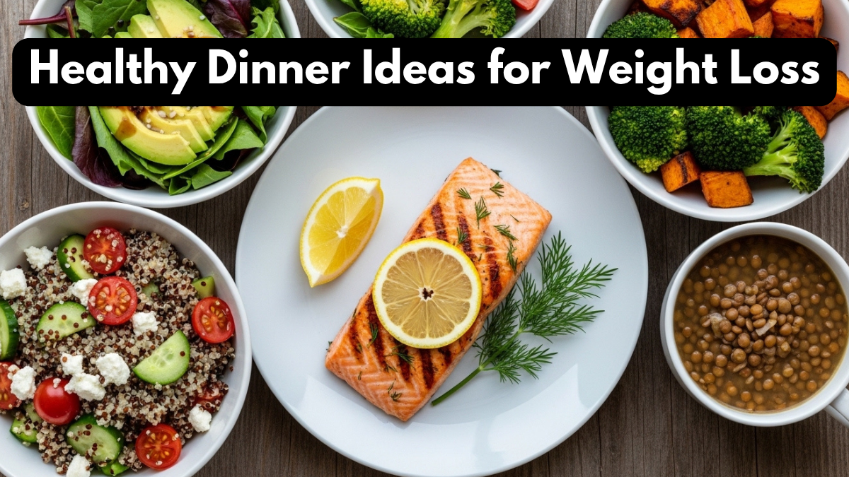 Healthy Dinner Ideas for Weight Loss